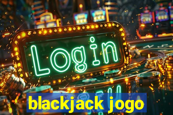 blackjack jogo