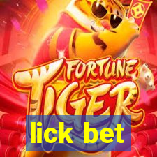 lick bet