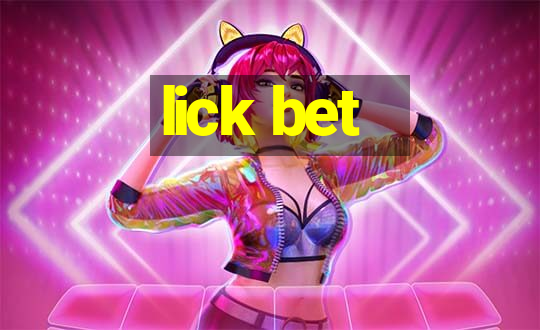 lick bet