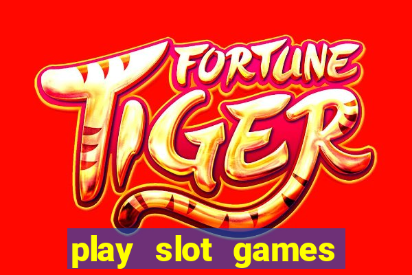 play slot games for free