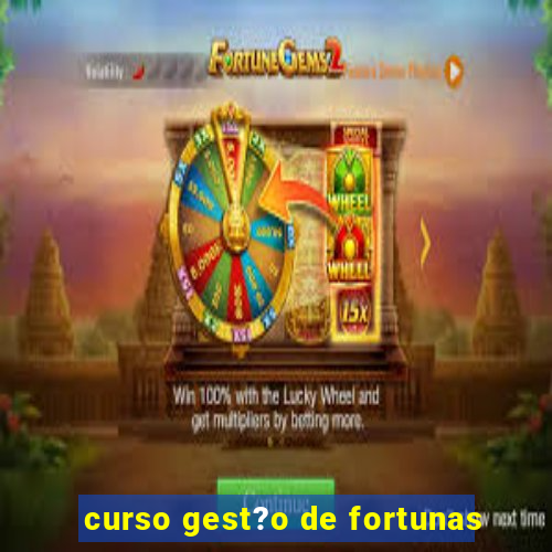 curso gest?o de fortunas