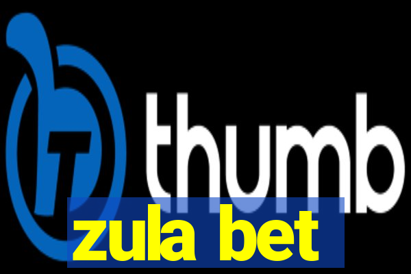 zula bet