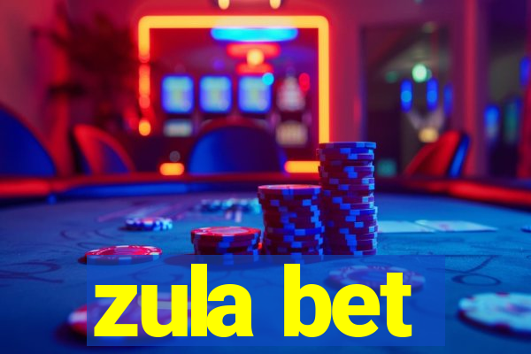 zula bet