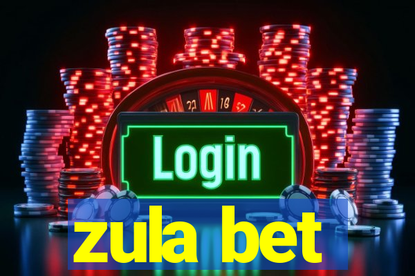 zula bet