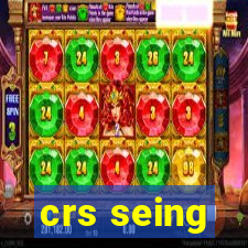 crs seing