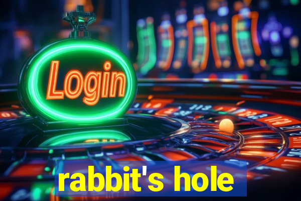 rabbit's hole