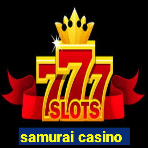 samurai casino