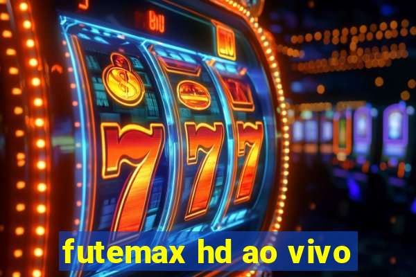 futemax hd ao vivo