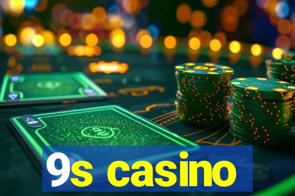 9s casino