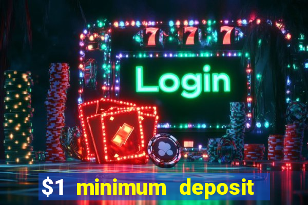 $1 minimum deposit casino nz