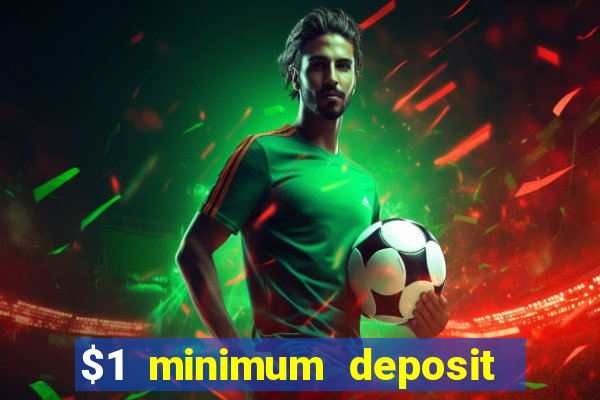 $1 minimum deposit casino nz