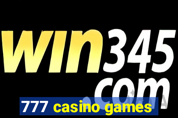 777 casino games