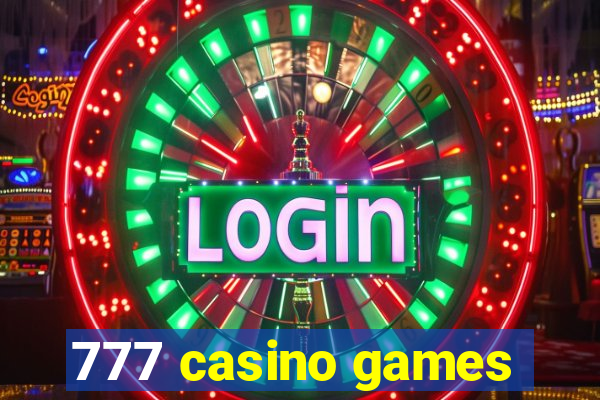 777 casino games