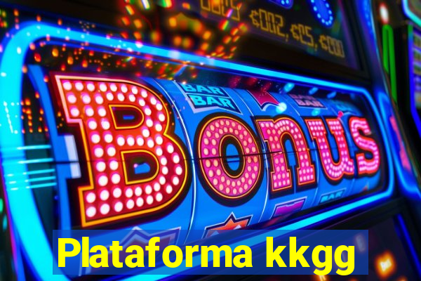 Plataforma kkgg