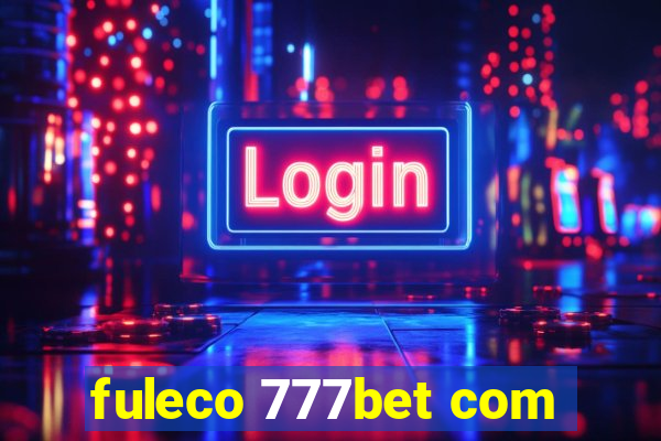 fuleco 777bet com