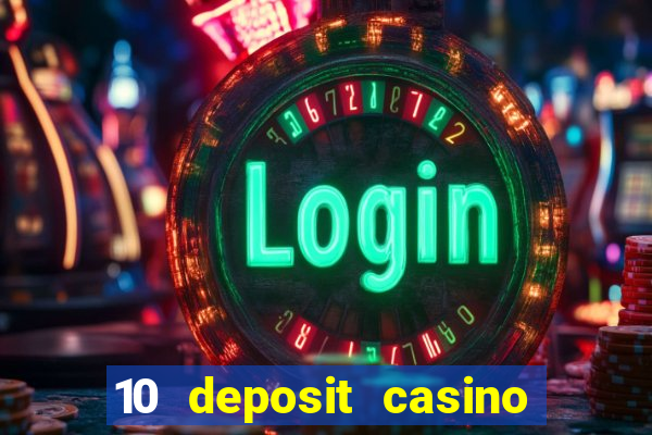 10 deposit casino not on gamstop