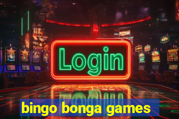 bingo bonga games