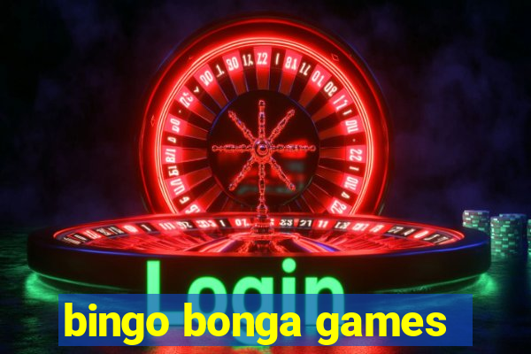 bingo bonga games