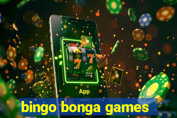 bingo bonga games