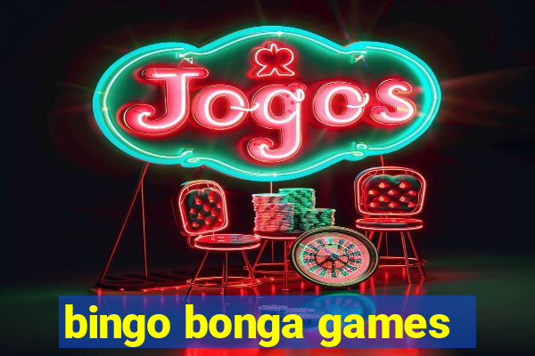 bingo bonga games