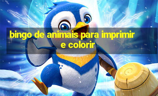 bingo de animais para imprimir e colorir