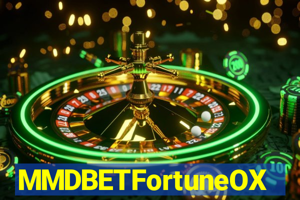 MMDBETFortuneOX