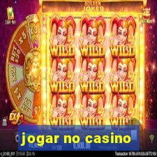 jogar no casino