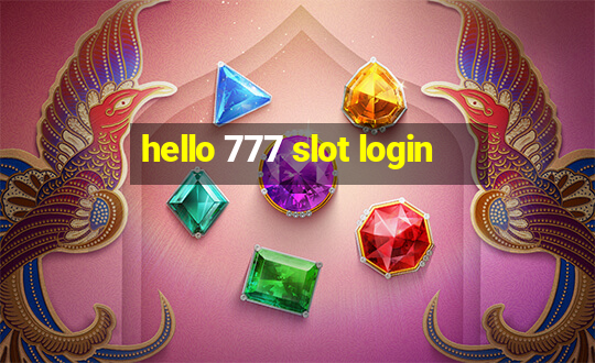 hello 777 slot login