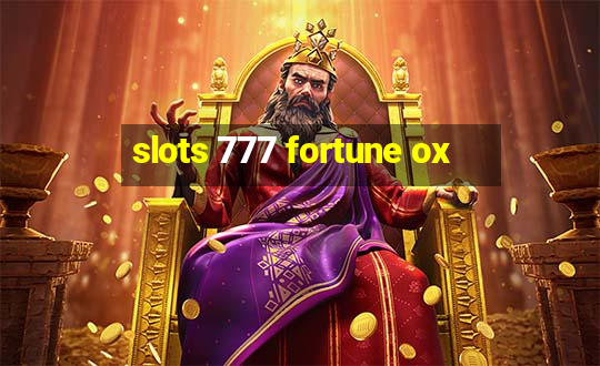 slots 777 fortune ox