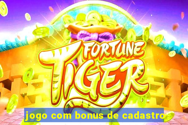 jogo com bonus de cadastro