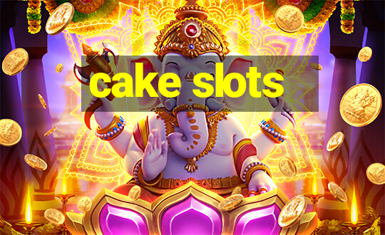 cake slots