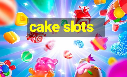 cake slots