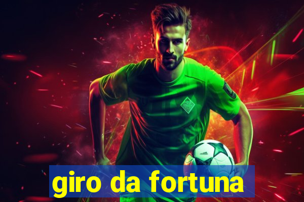 giro da fortuna