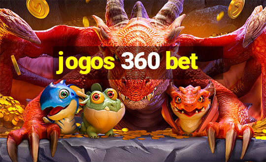 jogos 360 bet