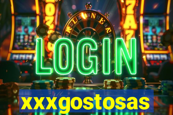 xxxgostosas