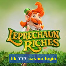 tik 777 casino login