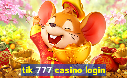 tik 777 casino login