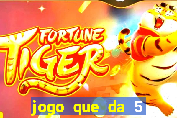 jogo que da 5 rodadas gratis