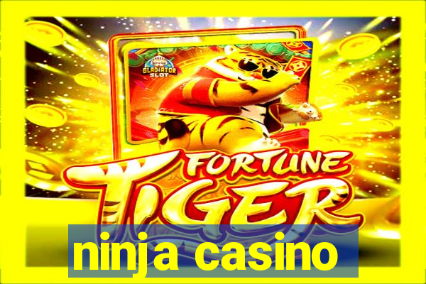 ninja casino