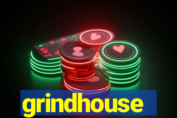 grindhouse