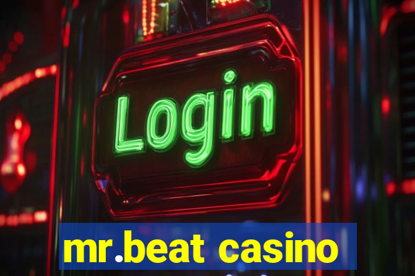 mr.beat casino