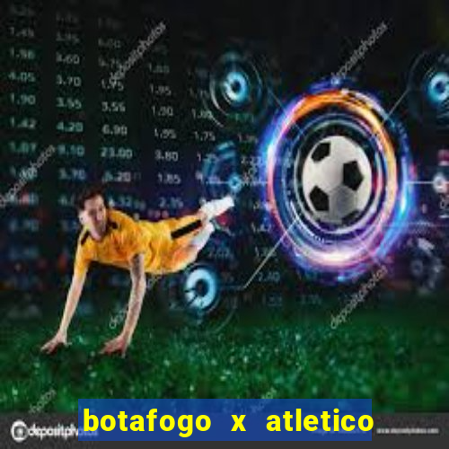 botafogo x atletico mg palpites