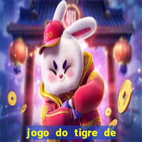 jogo do tigre de 10 reais