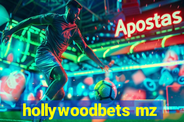 hollywoodbets mz