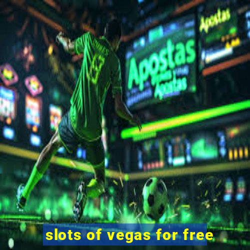 slots of vegas for free