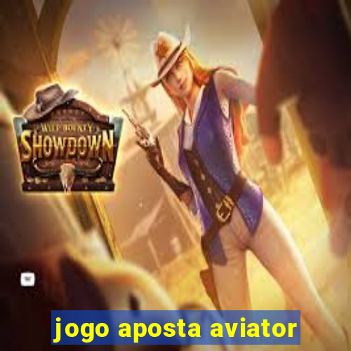 jogo aposta aviator