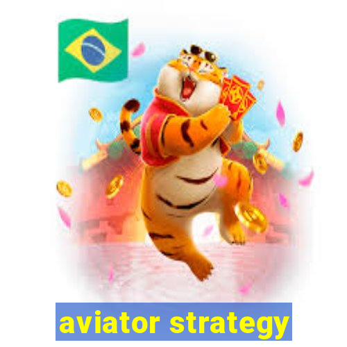 aviator strategy