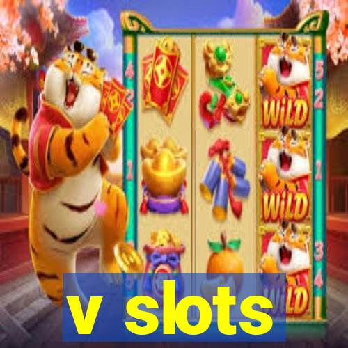 v slots