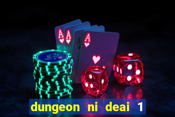 dungeon ni deai 1 temporada dublado