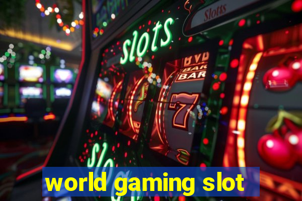 world gaming slot